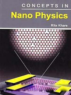 cover image of Concepts In Nano Physics